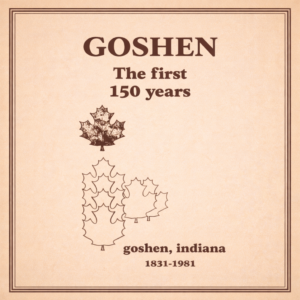 Goshen, The First 150 Years