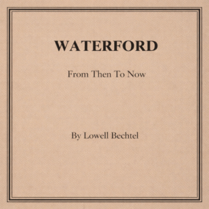 Waterford, From Then To Now